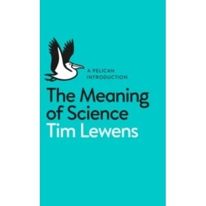 Image of The Meaning of Science by Tim Lewens (Paperback, 2015)