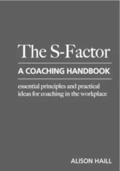 Image of The S-Factor by Alison Haill and Oxford Professional Consulting Paperback
