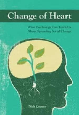 Image of change of heart what psychology can teach us about spreading social change