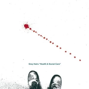 Image of Grey Hairs - Health & Social Care Vinyl
