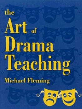 Image of The Art of Drama Teaching by Fleming Book