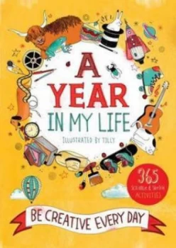 Image of A Year in My Life Be Creative Every Day by Tilly Paperback