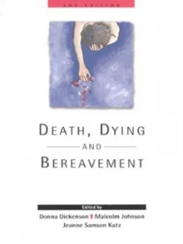 Image of Death Dying and Bereavement by Donna L Dickenson Book