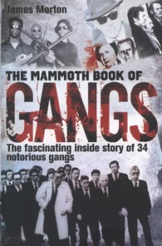 Image of The Mammoth Book of Gangs by James Morton Book