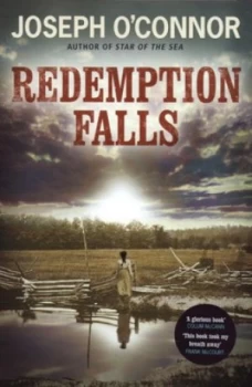 Image of Redemption Falls by Joseph O Connor Hardback