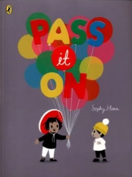 Image of Pass It on by Sophy Henn Book