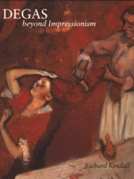 Image of Degas by Richard Kendall Hardback
