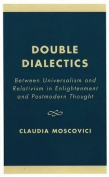 Image of Double Dialectics by Claudia Moscovici Book