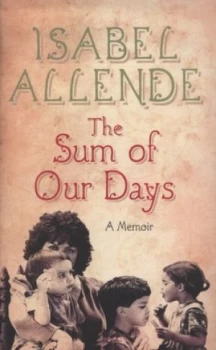 Image of The Sum of Our Days by Isabel Allende Hardback