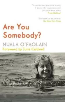 Image of Are You Somebody? by Nuala O'Faolain
