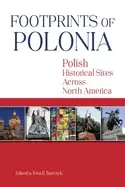 Image of footprints of polonia polish historical sites across north america