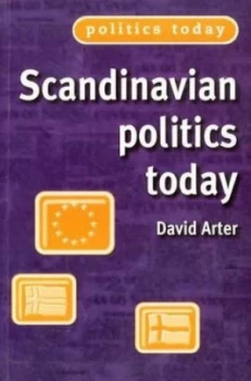Image of Scandinavian Politics Today by David Arter Book