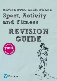 Image of Pearson REVISE BTEC Tech Award Sport, Activity and Fitness Revision Guide inc online edition - 2023 and 2024 exams and assessments