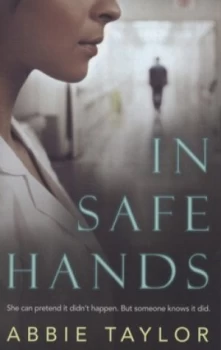 Image of In Safe Hands by Abbie Taylor Paperback