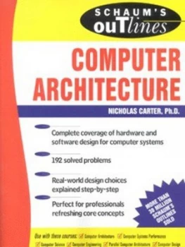 Image of Schaums Outline of Computer Architecture by Nick Carter Book