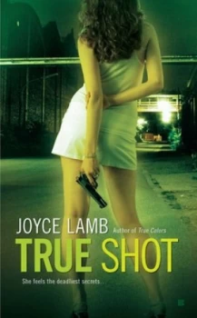 Image of True Shot by Joyce Lamb Book