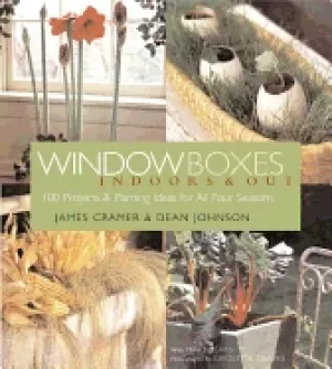 Image of window boxes indoors and out 100 projects and planting ideas for all four s