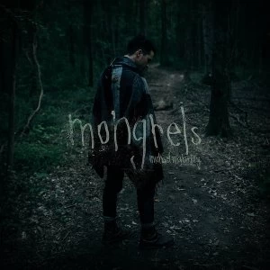 Image of Michael Malarkey &lrm;- Mongrels Vinyl