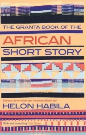 Image of The Granta book of the African short story by Helon Habila