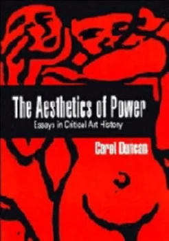 Image of The Aesthetics of Power by Carol Duncan Book