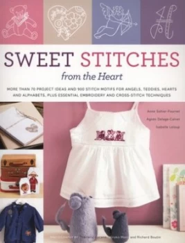 Image of Sweet Stitches from the Heart by Anne Sohier-Fournel Paperback