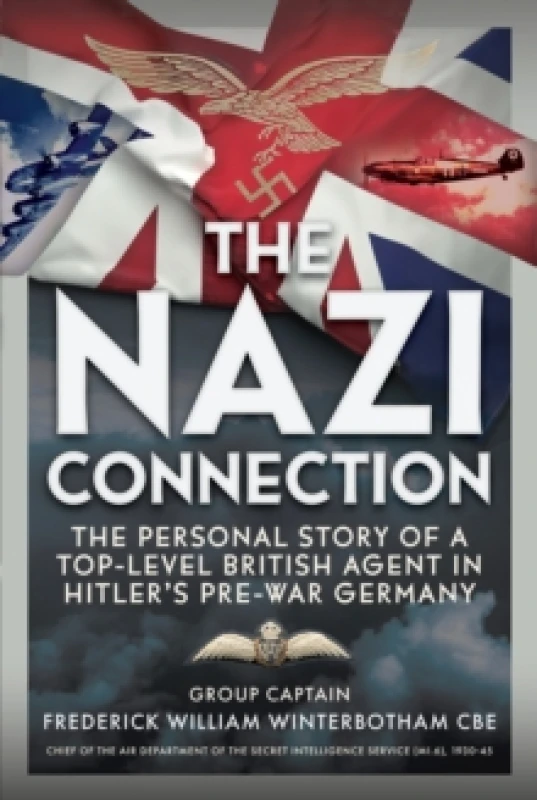 Image of The Nazi Connection. Hardback. By F W Winterbotham Books