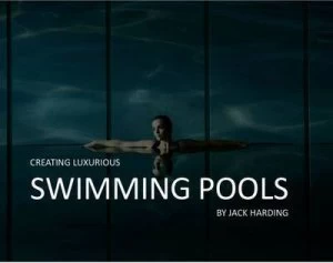 Image of Creating Luxurious Swimming Pools by Jack Harding Hardback