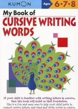 Image of My Book of Cursive Writing: Words by Toru Kumon