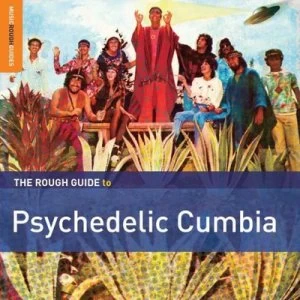 Image of The Rough Guide to Psychedelic Cumbia by Various Artists CD Album