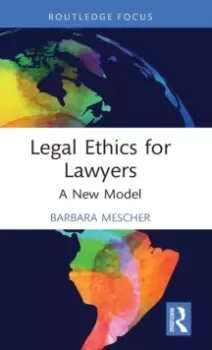 Image of Legal Ethics for Lawyers : A New Model
