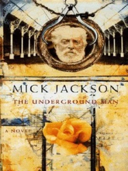 Image of The Underground Man by Mick Jackson Hardback