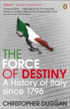 Image of The Force of Destiny by Christopher Duggan Paperback