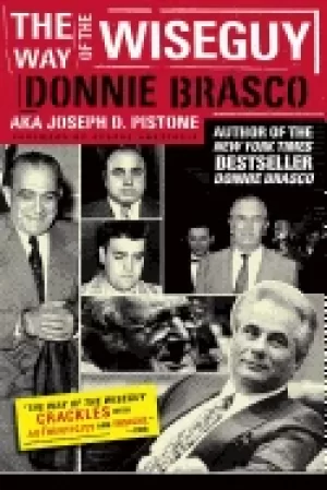 Image of way of the wiseguy the fbis most famous undercover agent cracks the mob min