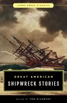 Image of Great American Shipwreck Stories : Lyons Press Classics