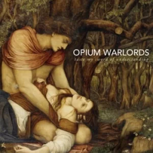 image of Taste My Sword of Understanding by Opium Warlords Vinyl Album