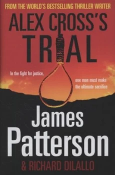 Image of Alex Crosss Trial by James Patterson Hardback