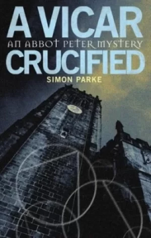 Image of A vicar crucified by Simon Parke