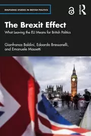 Image of The Brexit Effect What Leaving the EU Means for British Politics