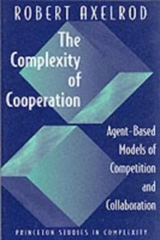 Image of The Complexity of Cooperation by Robert Axelrod