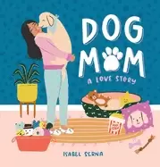 Image of dog mom a love story