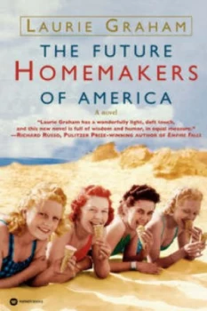 Image of The Future Homemakers of America by Laurie Graham Book