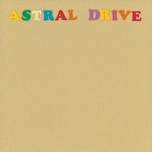 Image of Astral Drive by Astral Drive CD Album