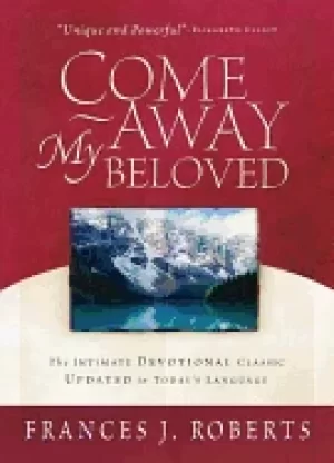 Image of come away my beloved