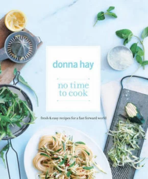 Image of No Time to Cook by Donna Hay Paperback