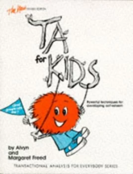 Image of The New Ta for Kids and Grown-Ups Too by Alvyn Freed and Margaret Freed and Rick Hackney Paperback