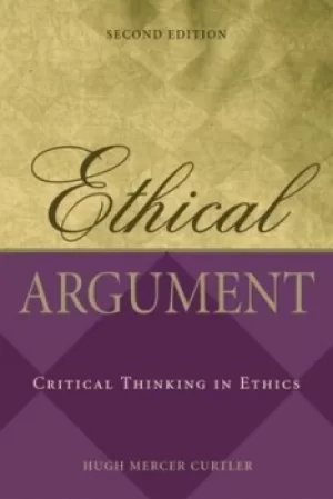 Image of Ethical argument by Hugh Mercer Curtler