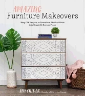 Image of amazing furniture makeovers easy diy projects to transform thrifted finds i