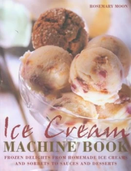 Image of Ice Cream Machine Book by Rosemary Moon Paperback