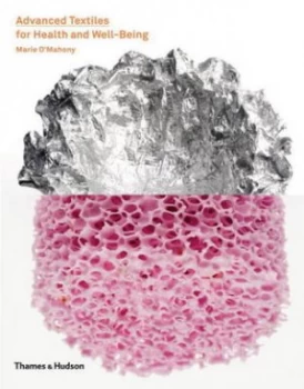 Image of Advanced Textiles for Health and Wellbeing by Marie Omahony Hardback
