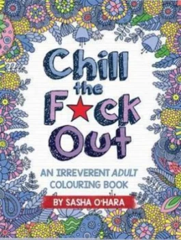 Image of Chill the F ck Out by Sasha O Hara Paperback